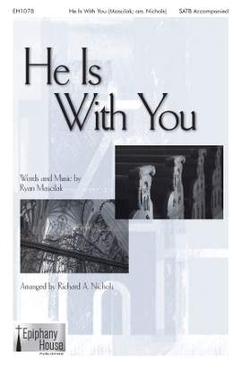Ryan Mascilak: He Is With You
