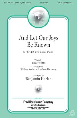 Benjamin Harlan: And Let Our Joys Be Known