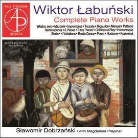 Łabuński: Complete Piano Works