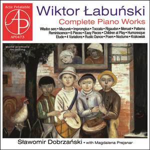Łabuński: Complete Piano Works