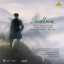 Beethoven: The Forgotten Concerto for Pianoforte, Op. 61a