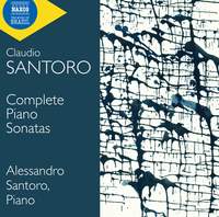 Santoro: Complete Piano Sonatas