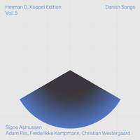 Herman D. Koppel Edition, Vol. 5: Danish Songs