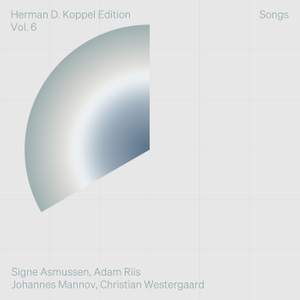 Herman D. Koppel Edition, Vol. 6: Songs