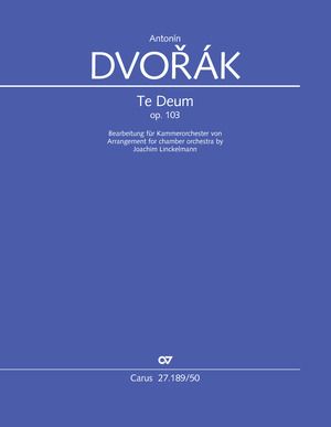 Dvorák, Antonín: Te Deum