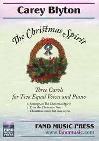 Carey Blyton: The Christmas Spirit (Three Carols)