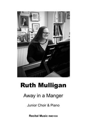 Ruth Mulligan: Away in a Manger