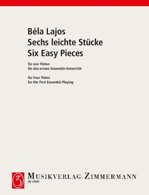 Lajos, Bela: 6 Easy Pieces for the First Ensemble Playing