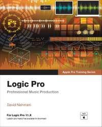 Logic Pro - Apple Pro Training: Professional Music Production