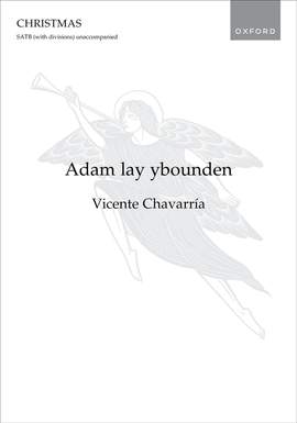 Chavarria, Vicente: Adam lay ybounden