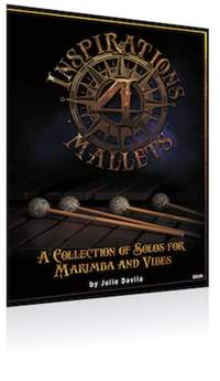 Julie Davila: Inspirations 4 Mallets