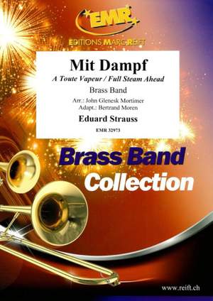 Eduard Strauss: Mit Dampf Op. 70