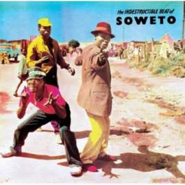 The Indestructible Beat of Soweto