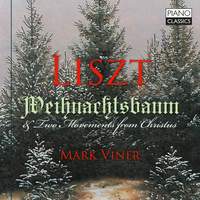 Liszt: Weihnachtsbaum & Two Movements From Christus