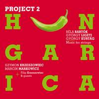 Béla Bartók; György Ligeti; György Kurtág: Project Hungarica 2