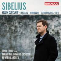 Jean Sibelius: Violin Concerto; Serenades; Humoresques; Earnest Melodies; Suite