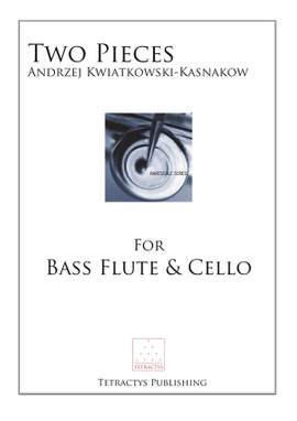 Kwiatkowski-Kasnakow: Two Pieces for Bass Flute & Cello