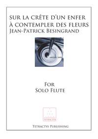 Besingrand: Sur la crete d’un enfer a contempler des fleurs
