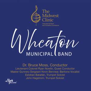 2023 Midwest Clinic: Wheaton Municipal Band