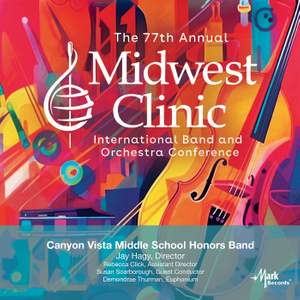 2023 Midwest Clinic: Canyon Vista Middle School Honors Band