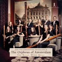 Jan Pieterszoon Sweelinck: The Orpheus of Amsterdam