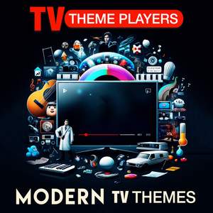 Modern TV Themes