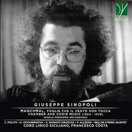 G. Sinopoli: Manchmal, foglie che il vento non tocca, Chamber and Choir music