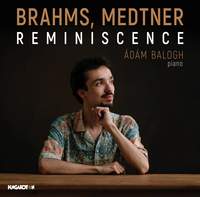 Brahms, Medtner: Reminiscence