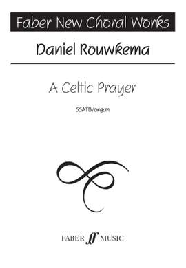 Daniel Rouwkema: A Celtic Prayer