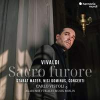 Vivaldi: Sacro Furore - Stabat Mater, Nisi Dominus, Concerti