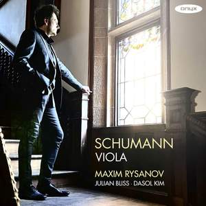 Schumann Viola Works: Op. 73, Op. 70, Op. 113, Op. 133, Dichterliebe and Liederkreis Transcriptions