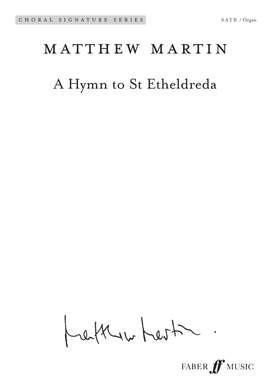Matthew Martin: A Hymn to St Etheldreda