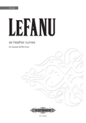 Nicola LeFanu: As Heather Curves