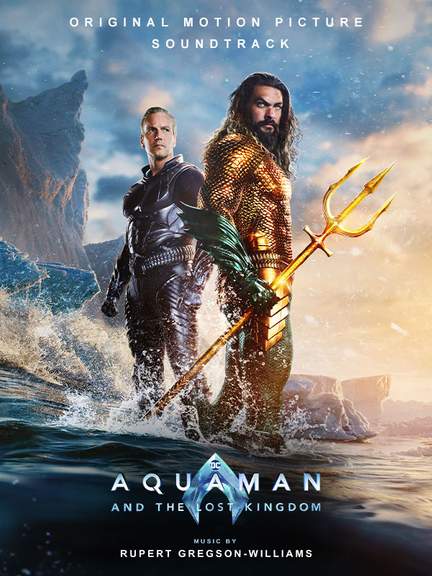 Rupert Gregson-Williams: Aquaman And The Lost Kingdom