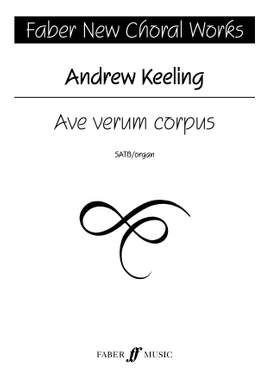 Andrew Keeling: Ave Verum Corpus