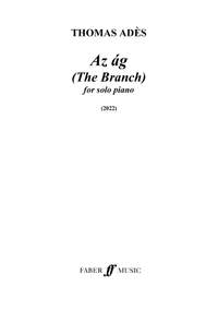 Thomas Adès: Az ág (The Branch)
