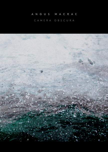 Angus MacRae: Camera Obscura