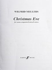 Wilfrid Mellers: Christmas Eve
