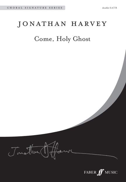 Jonathan Harvey: Come, Holy Ghost