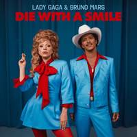 #3 Lady Gaga & Bruno Mars: Die With A Smile