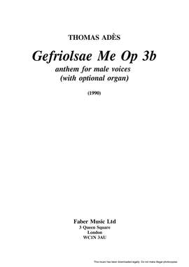 Thomas Adès: Gefriolsae Me