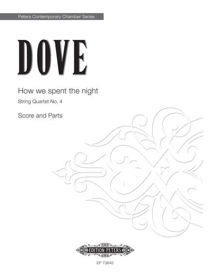 Jonathan Dove: How We Spent The Night (String Quartet No.4)