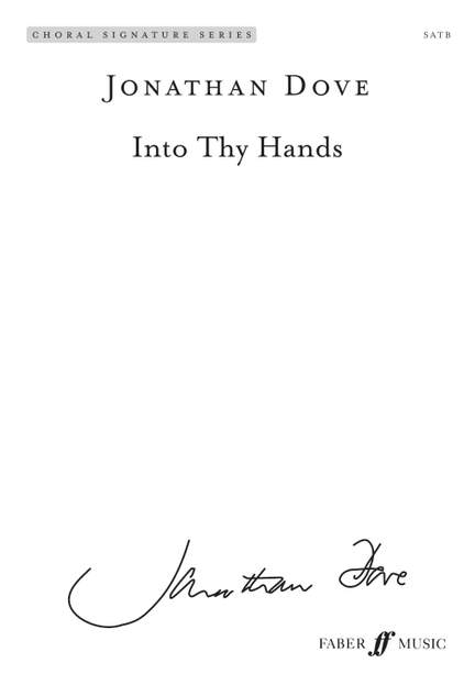 Jonathan Dove: Into Thy Hands