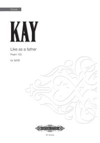 Kay, U: Like as a Father