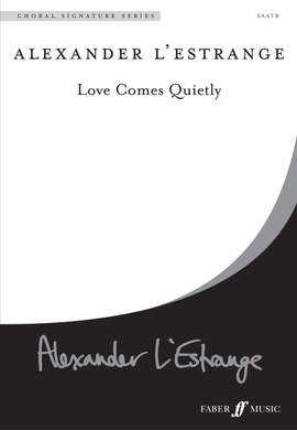 Alexander L'Estrange: Love Comes Quietly