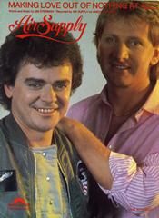 Air Supply: Making Love Out Of Nothing At All