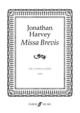 Jonathan Harvey: Missa Brevis