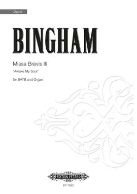 Judith Bingham: Missa Brevis III: “Awake My Soul”