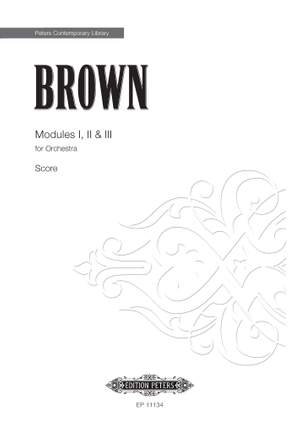 Earle Brown: Modules I, II & III