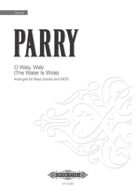 English Traditional: O Waly, Waly (The Water Is Wide)